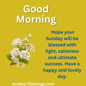 100+ Sunday Morning Blessings for a Peaceful and Joyful Week 15  Inspirational Sunday Morning Blessings image